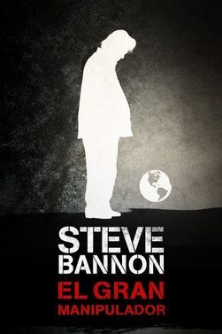 Cartell de la pel·lícula: Steve Bannon, el gran manipulador